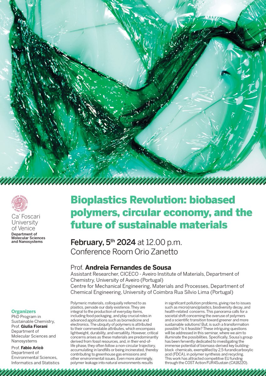 Fur4Sustain's tweet photo. Our chair Andreia F. Sousa will give an invited talk about 'Bioplastics Revolution: biobased polymers, circular economy, and the future of sustainable materials' at Università Ca'​ Foscari Venezia on February 5th, organized by Fabio Arico and Giulia Fiorani 🧪🌱 https://t.co/24ICV7dc7x
