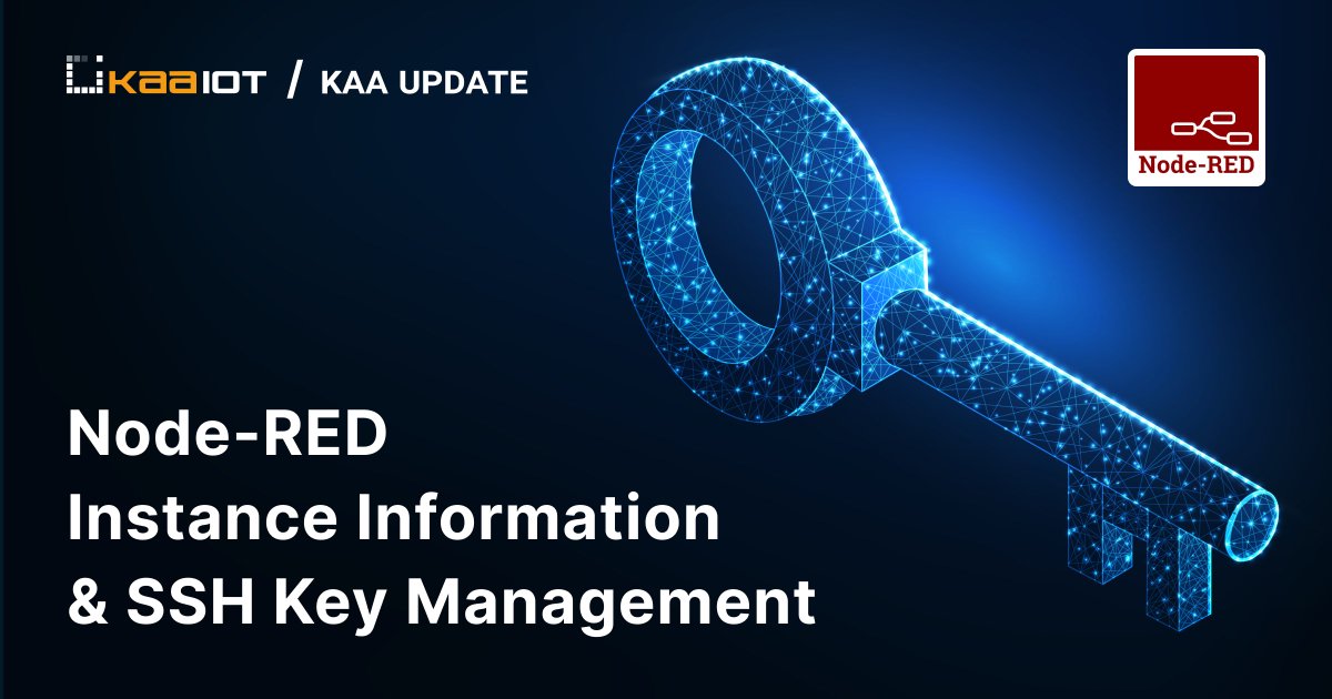 KaaIoT's tweet image. Exciting Update from #KaaCloud! 🚀
🌐 We&apos;ve just unveiled a new feature!
🔍 Node-RED Instance Information &amp;amp; SSH Key Management: Access critical details effortlessly through the Kaa Cloud UI. Enhance security with streamlined SSH key management. 

#ssh #keymanagement #tech #iot