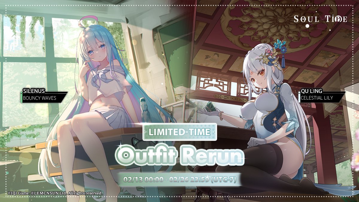 SoulTide's tweet photo. Outfit Rerun Alert!
As the holiday approaches, add new festive outfits to your Dolls' collection!
· Silenus - Bouncy Waves
· Qu Ling - Celestial Lily
〓Duration〓
02/13 00:00 - 02/26 23:59 (UTC-7)
#SoulTide #Rerun #Outfit #Silenus #QuLing https://t.co/xrBxwFV3IX