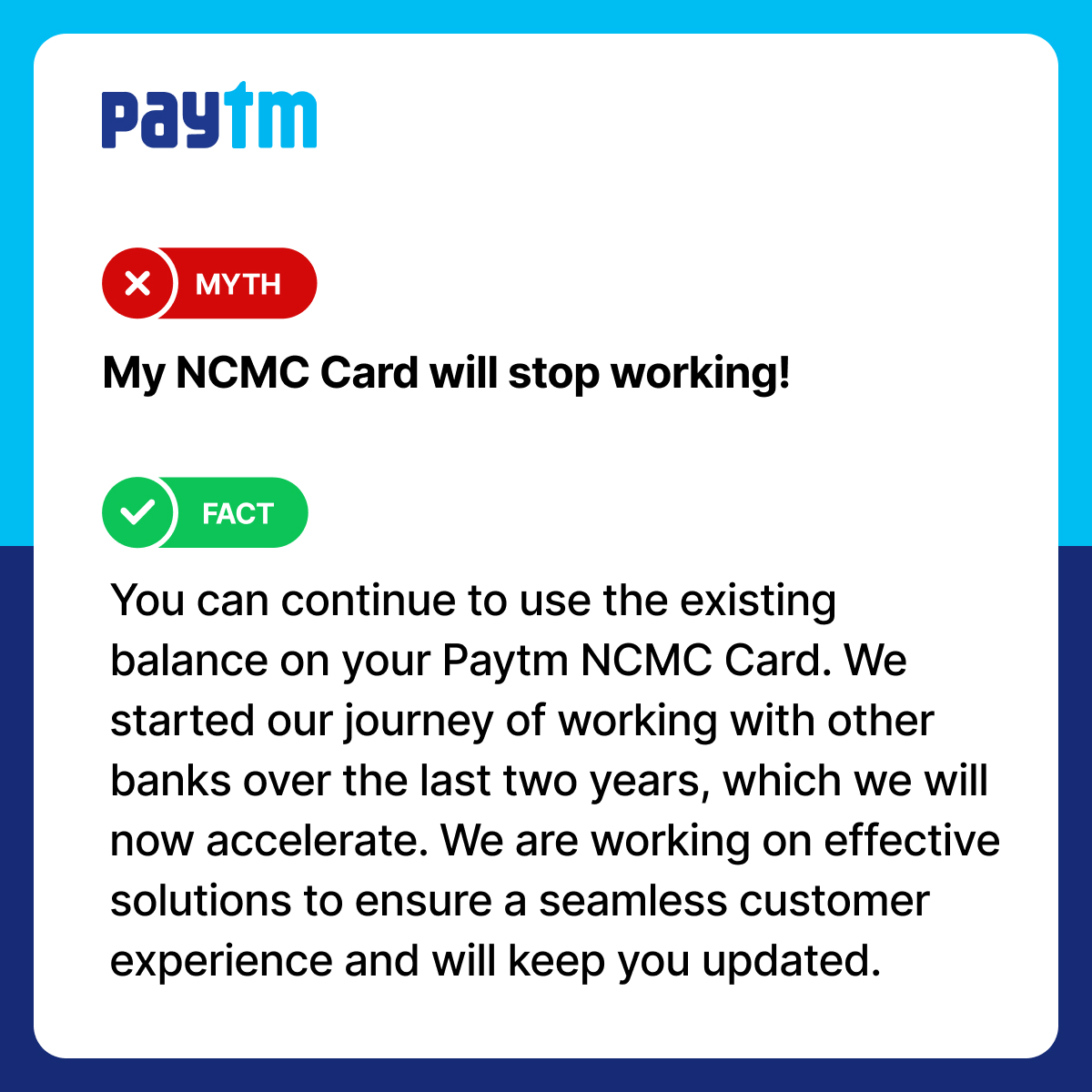 You can continue using the existing balances on your NCMC Cards. We started our journey of working with other banks over the last two years, which we will now accelerate