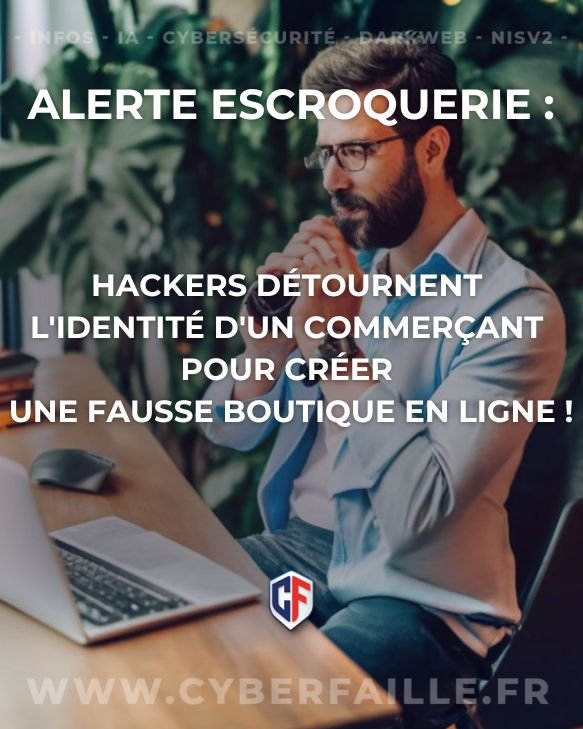 CyberFaille's tweet photo. 🚨 Alerte sécurité pour les commerçants ! Une récente attaque cible un entrepreneur français sans e-commerce. Des hackers ont créé une boutique frauduleuse à son nom. Restez vigilants et protégez votre réputation en ligne. #FraudeEnLigne #ProtectionDesCommerçants #cyberfaille https://t.co/pK7O8d3uvC