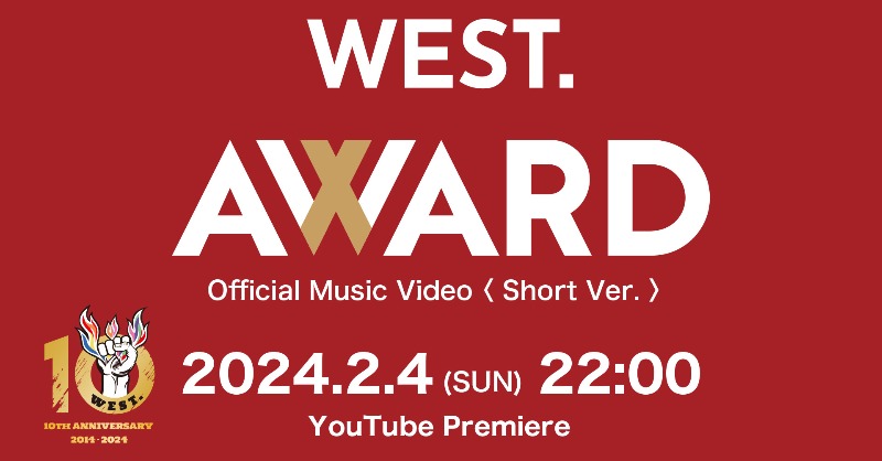 WEST. 10th Anniversary LIVE TOUR AWARD｜WEST.｜ELOV-Label