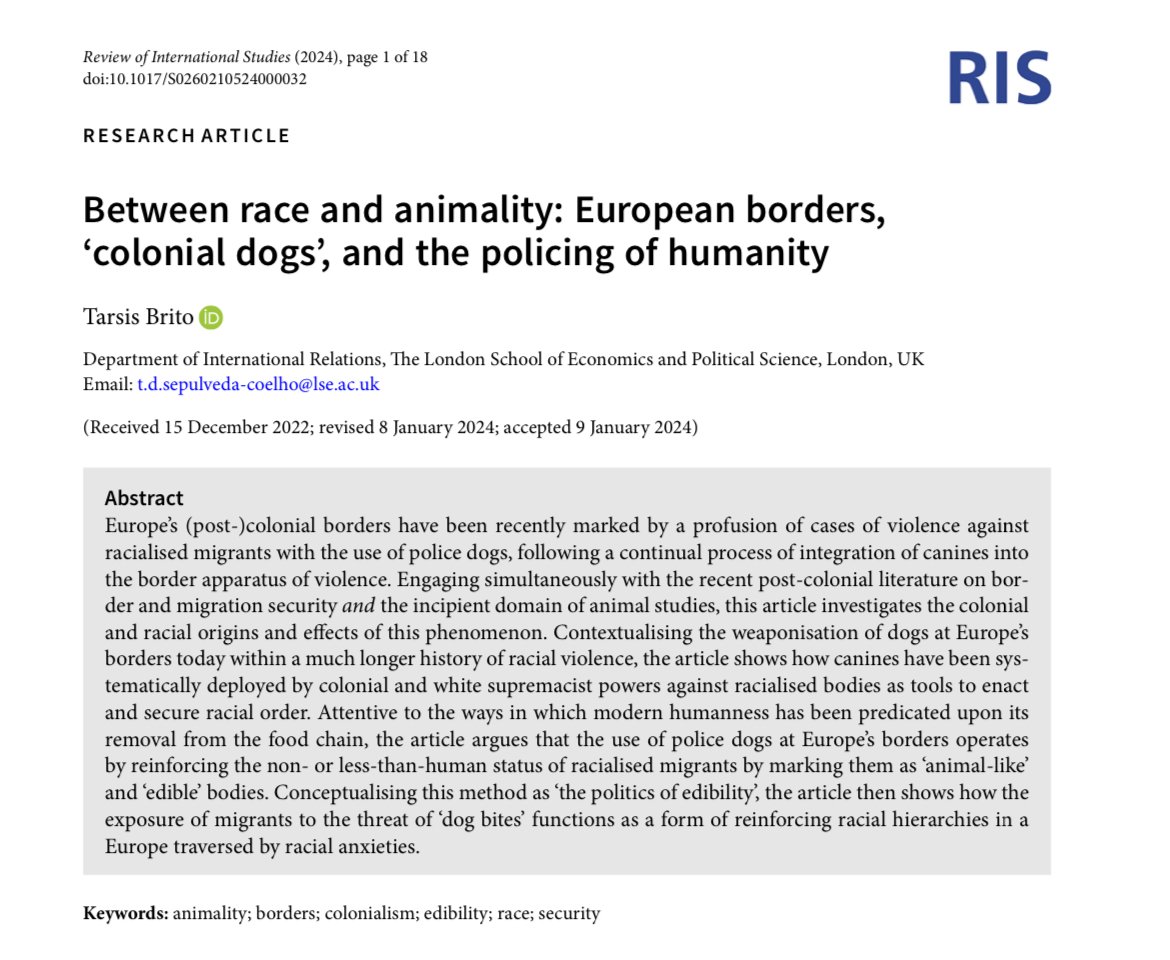 New publication alert🚨 My article 'Between race and animality: European borders, 'colonial dogs', and the policing of humanity' is out with @RISjnl and available (open access) at doi.org/10.1017/S02602…. A quick thread with its main arguments below (1/7)