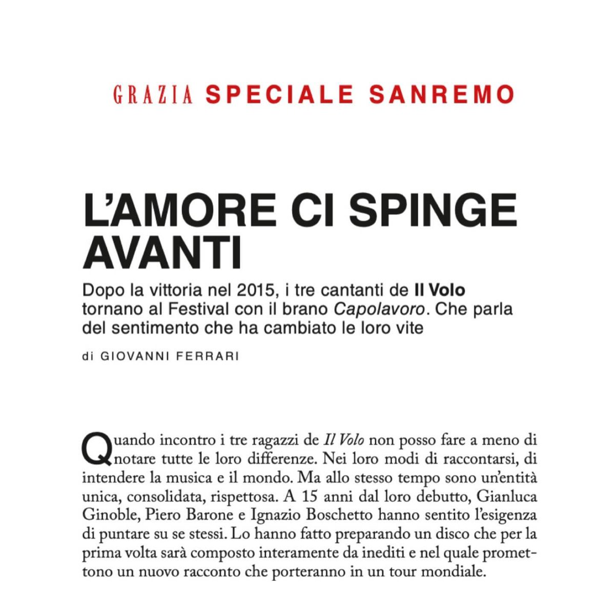Posted @withregram • @GiovanniFerrar Sul nuovo numero di @Grazia (ora in edicola e su app) la mia intervista a @ilvolo. Grazie @piero_barone @GianGinoble @IBoschetto per esservi raccontati con tanta cura. #intervista #ilvolo #sanremo2024
