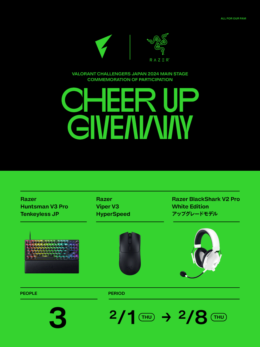 FENNEL_official's tweet photo. VALORANT Challengers Japan 2024
Split 1 Main Stage

"CHEER UP GIVEAWAY"

Razerの人気デバイスを
抽選で3名にプレゼント!!

応募方法
①本ポストをリポスト
②@FENNEL_official、@RazerJP をフォロー

#FLWIN をリプライで当選確率UP

🗓2/8（木）23:59〆切
