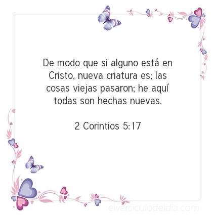 elversiculo's tweet photo. De modo que si alguno está en Cristo, nueva criatura es; las cosas viejas pasaron; he aquí todas son hechas nuevas.  2 Corintios 5:17   #versiculodeldia #versiculobiblico #biblia https://t.co/k4Mryb7aei