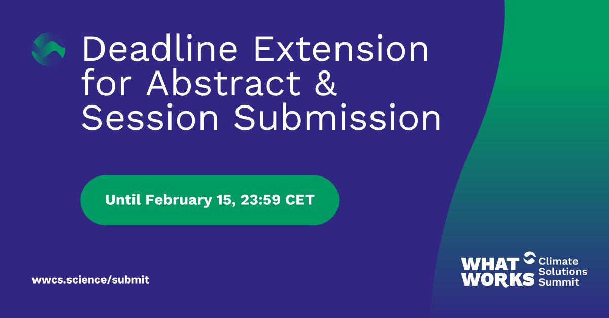 📢 Important News! The #AbstractSubmission deadline for the #WWCSSummit has been extended to February 15th. Don't miss your chance to join and share your insights with a community of scientists, policy makers and users of evidence. Visit whatworksclimate.solutions/submit/.