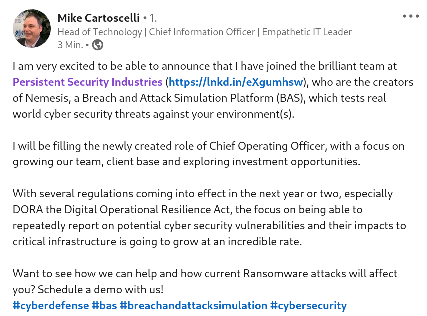 Mike Cartoscelli joins the PSI team as our new COO! Having 29 years of experience in technology, he will focus on bringing our Breach and Attack Simulation (BAS) product Nemesis to a wider market and focus on how Nemesis can assure compliance to the DORA regulatory framework.