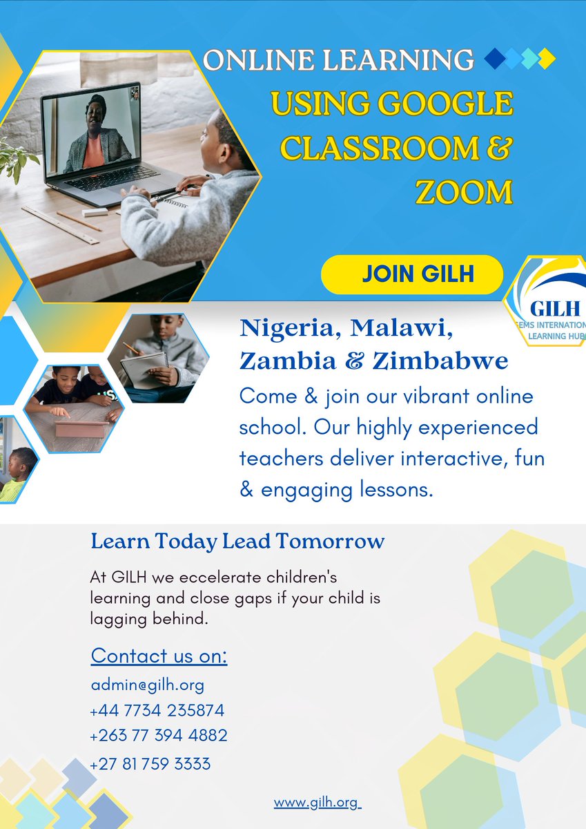 Nigeria, Malawi, Zambia and Zimbabwe - come & join our vibrant online school. Our highly experienced teachers deliver interactive, fun & engaging lessons. To enrol with us please email admin@gilh.org OR call the numbers below: +44 7734 235874 +263 77 394 4882 +27 81 759 3333