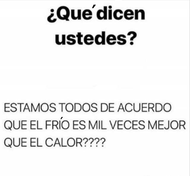 Lo voy a publicar en cada ola de calor 😆