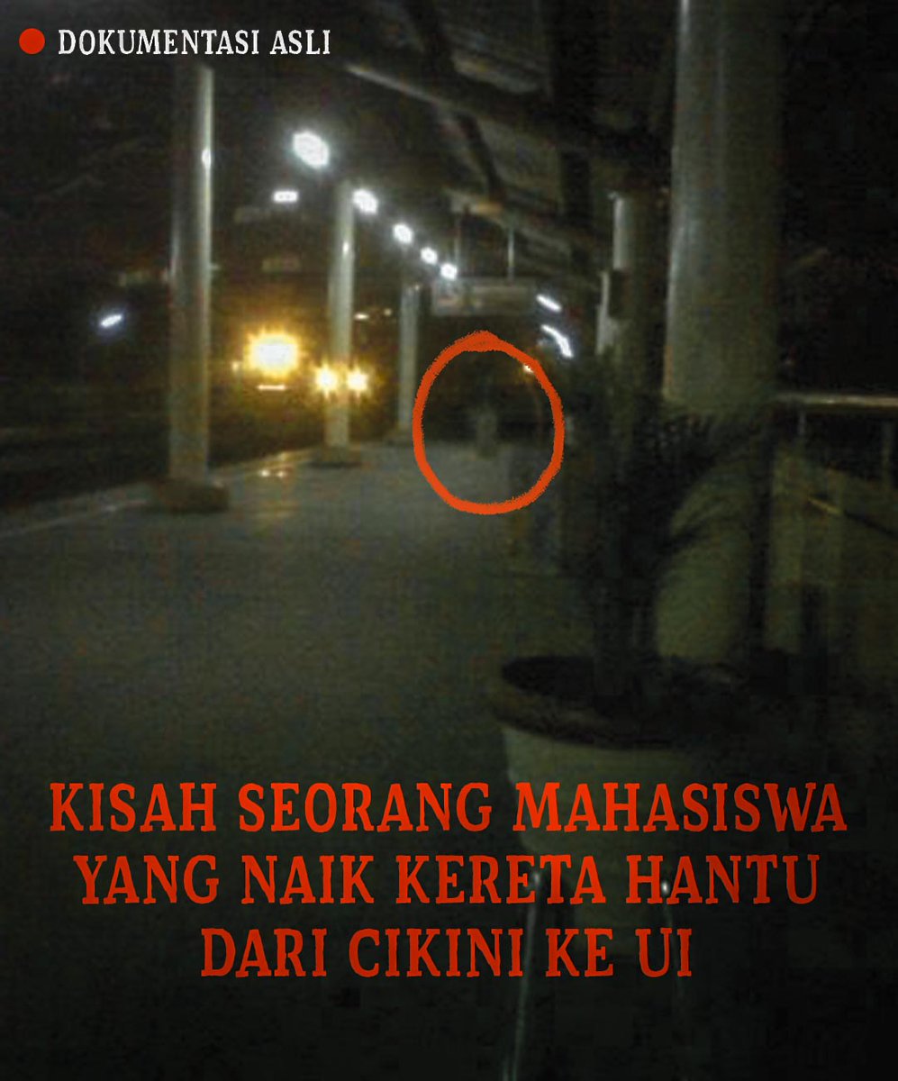 RJL5_official's tweet photo. MAHASISWA UI INI MEREKAM PENAMPAKAN KUNTILANAK SAAT NAIK KERETA HANTU DARI CIKINI KE STASIUN UI

Ini kisah saya pada malam itu saat menaiki sebuah kereta, menurut kalian itu foto apa ya? tidak sengaja saya jepret waktu itu.

A Thread
@bacahorror #rjl5 #ceritaserem #bacahorror https://t.co/xB98QQ8OoG