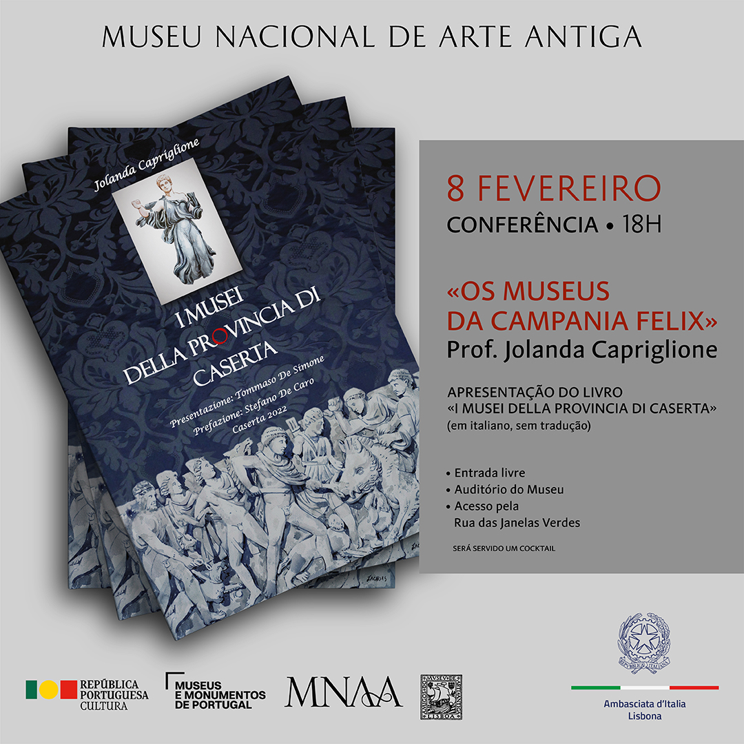 Camera di Commercio Italiana per il Portogallo (@cciportogallo) on Twitter photo Conferência OS MUSEUS DA CAMPANIA FELIX - pela Prof.ra Jolanda Capriglione, autora do livro "I musei della Provincia di Caserta".
Dia 8 de fevereiro às 18h00 - Museu Nacional de Arte Antiga, Rua das Janelas Verdes - ENTRADA LIVRE
<a href="/ItalyinPortugal/">Italy in Portugal</a> <a href="/MNAA_Lisboa/">MNAA</a> <a href="/regionecampania/">Regione Campania</a> Conferência OS MUSEUS DA CAMPANIA FELIX - pela Prof.ra Jolanda Capriglione, autora do livro "I musei della Provincia di Caserta".
Dia 8 de fevereiro às 18h00 - Museu Nacional de Arte Antiga, Rua das Janelas Verdes - ENTRADA LIVRE
<a href="/ItalyinPortugal/">Italy in Portugal</a> <a href="/MNAA_Lisboa/">MNAA</a> <a href="/regionecampania/">Regione Campania</a>
