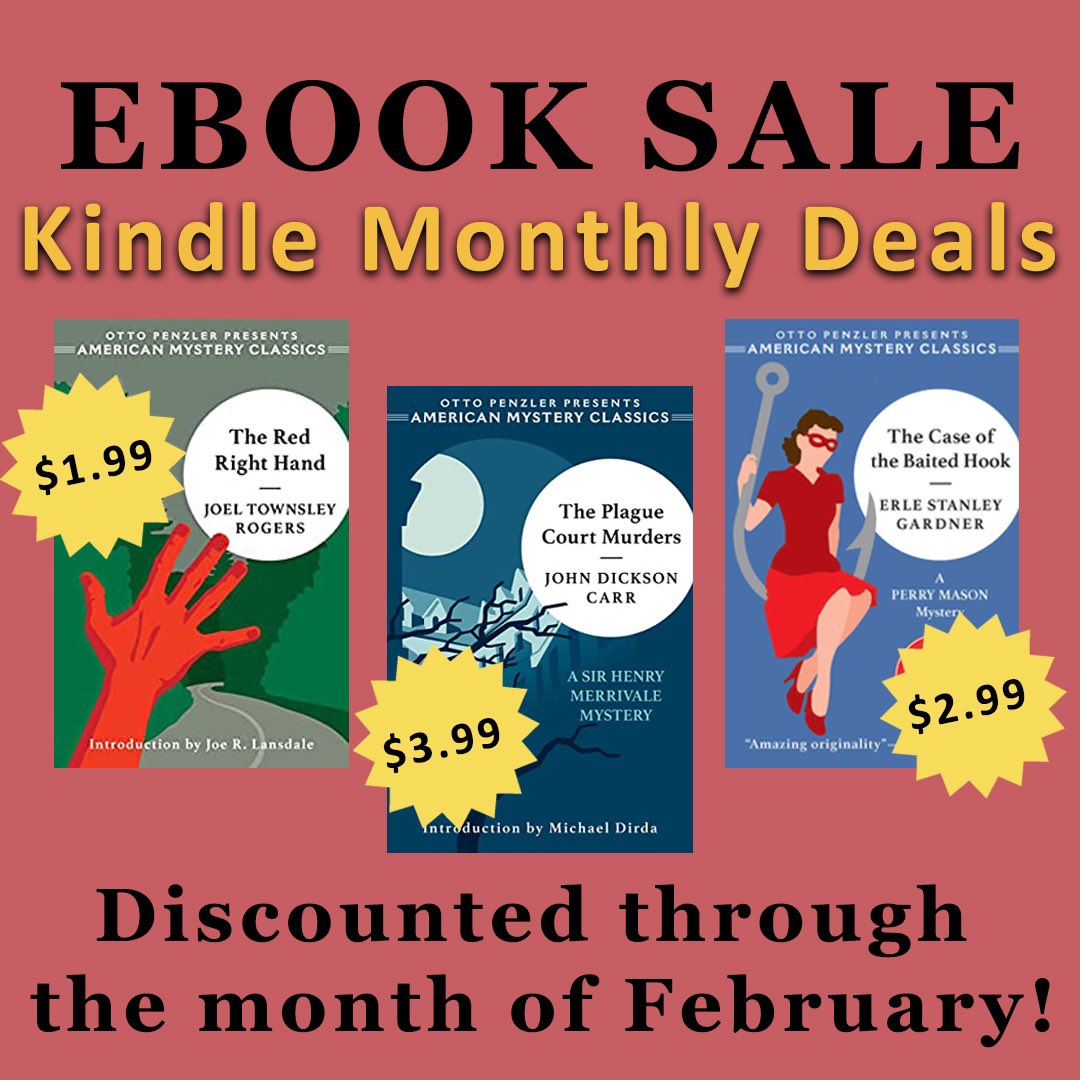 These three American Mystery Classic ebooks will be #KindleMonthlyDeals through the month of February:
THE RED RIGHT HAND by Joel Townsley Rogers
THE PLAGUE COURT MURDERS by John Dickson Carr
THE CASE OF THE BAITED HOOK by Erle Stanley Gardner

Which one will you be picking up?
