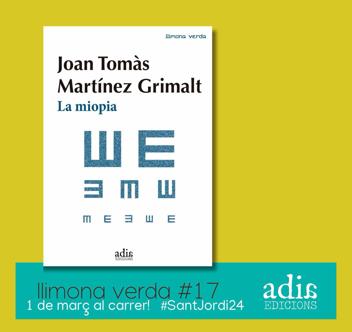 AdiAedicions's tweet photo. #SantJordi2024 

📣’La miopia’ la primera novel·la del poeta i dramaturg @joantomas_mg.

#poesia #llimonaverda #Adia10anys https://t.co/l9MyJBJjet