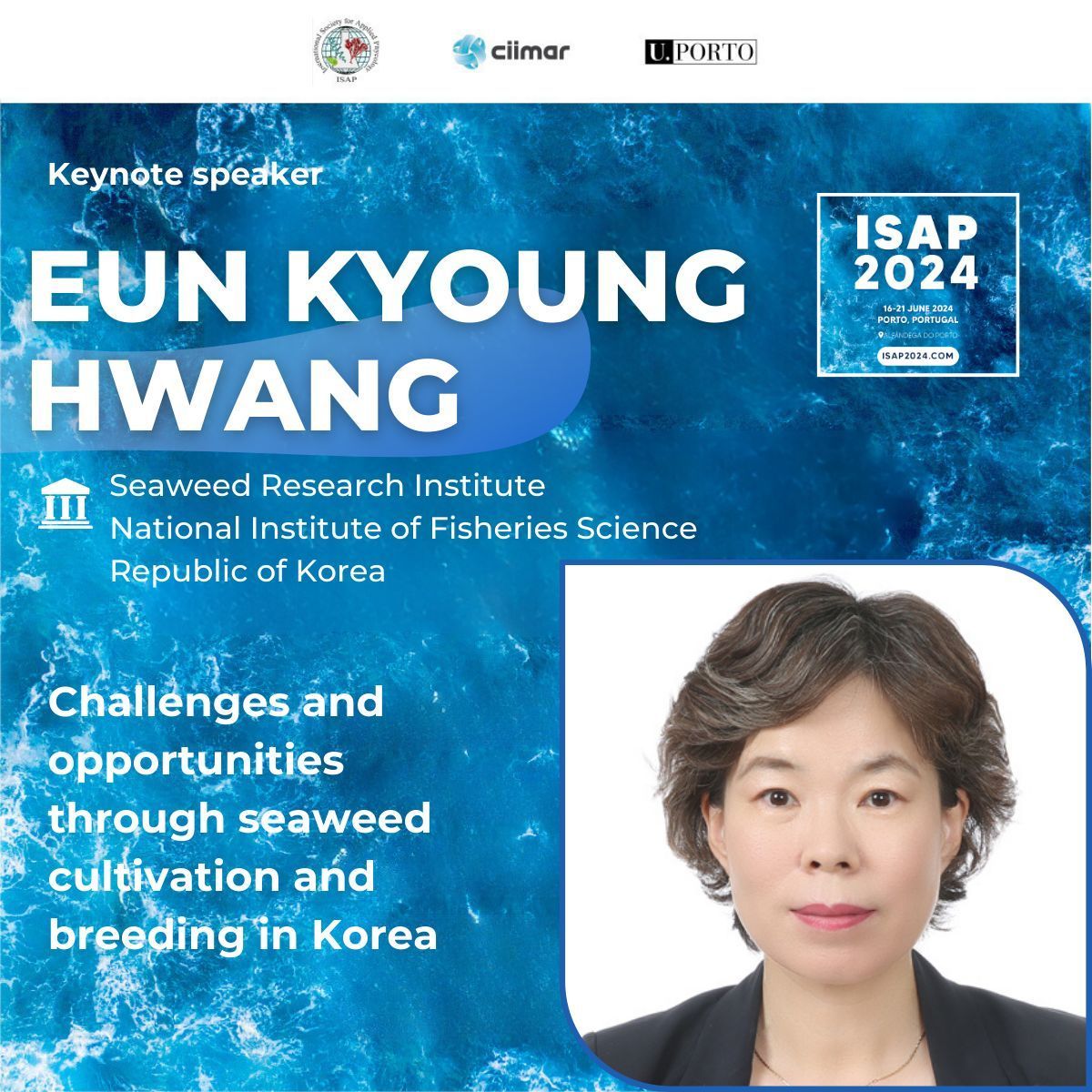 We are honoured to have Dr Eun Kyoung Hwan join us as Keynote speaker!
Dr Hwan will be talking about Challenges and opportunities through seaweed cultivation and breeding in Korea.
#ISAP2024 #algaeconference #seaweed #ISAP #microalgae #macroalage