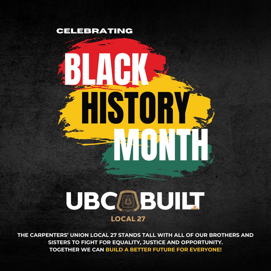 February marks the celebration of #BlackHistoryMonth in Canada. The Carpenters’ Union Local 27 stands tall with all our brothers and sisters to fight for equality, justice and opportunity. Together we can build a more diverse team that will create a better future for everyone! ✊🏿