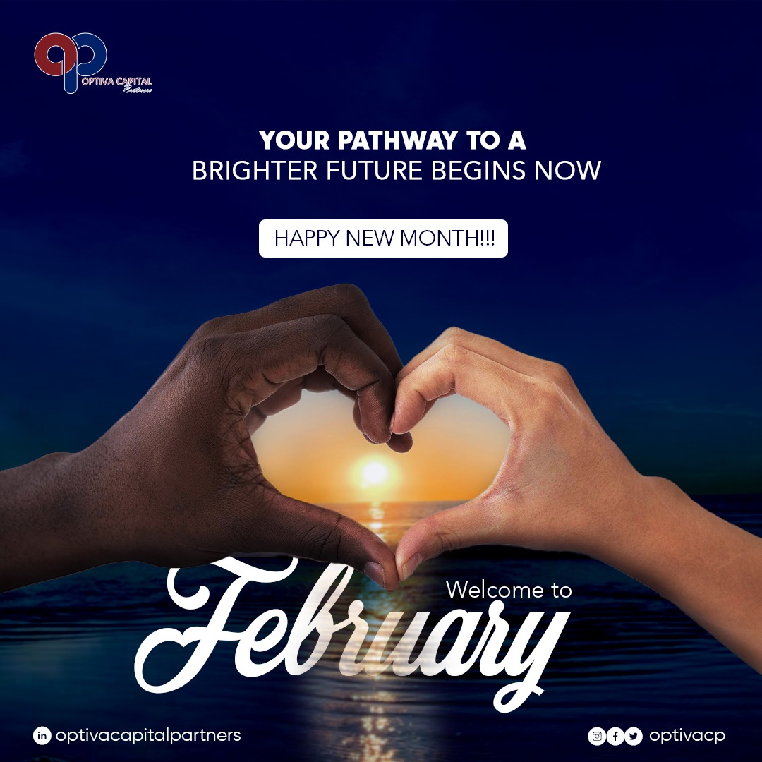 Cheers to a brand new month filled with fresh opportunities and success! Wishing our valued clients a joyous and prosperous February ahead. Your journey to success continues with us. Happy New Month! #OptivaCapitalPartners #February #Happynewmonth