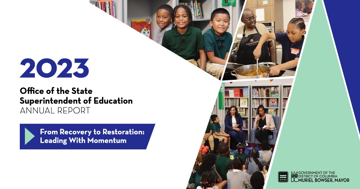 OSSEDC's tweet photo. We are excited to share the 2023 OSSE Annual Report, From Recovery to Restoration: Leading With Momentum. This report chronicles the progress made for all learners in DC &amp; underscores how we are strategically positioned to capitalize on this momentum. https://t.co/nAPUIzHWuM https://t.co/6rrsLZmRR3