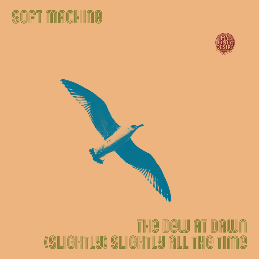 Soft Machine - The Dew At Dawn / (Slightly) Slightly All The Time vinyl preorders shipped, now in stock. burningshed.com/tag/Soft_Machi…