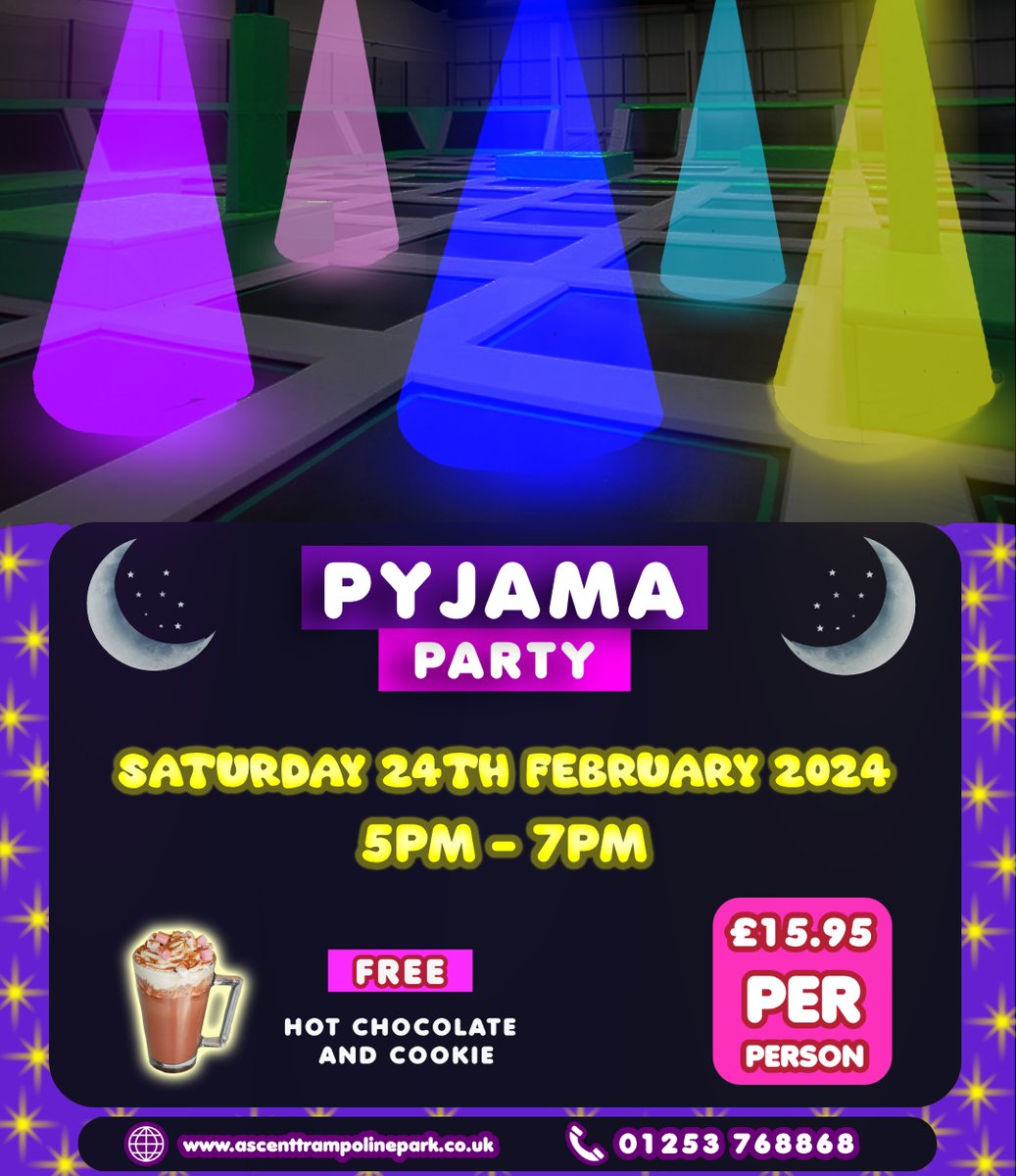 Ascent Trampoline Park (@ascentpark) on Twitter photo 🛏️PYJAMA PARTY! 🛏️
📅 Saturday 24th February
🕒 5PM - 7PM
🍪 FREE Cookie and Hot Chocolate
🥇 Prizes for Most Interesting Outfits
💷 £15.95 per person
Spaces are limited, so pre-booking is advised.
💻 ascentpark.my.site.com/kiosk/s/
📞01253 768868 🛏️PYJAMA PARTY! 🛏️
📅 Saturday 24th February
🕒 5PM - 7PM
🍪 FREE Cookie and Hot Chocolate
🥇 Prizes for Most Interesting Outfits
💷 £15.95 per person
Spaces are limited, so pre-booking is advised.
💻 ascentpark.my.site.com/kiosk/s/
📞01253 768868