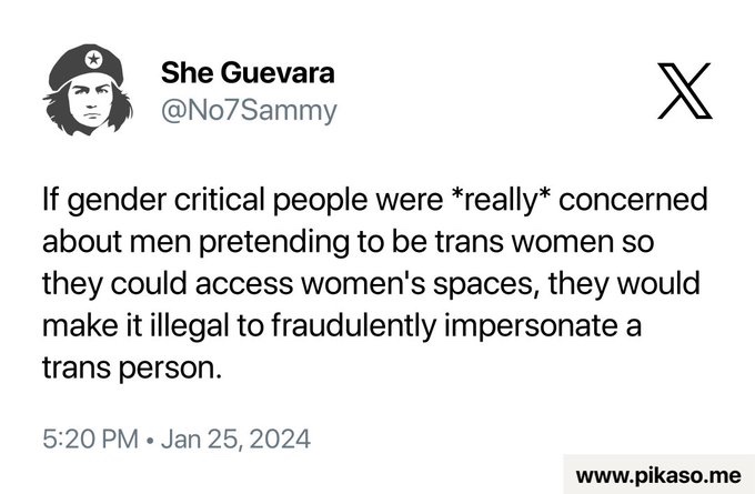 WrathQueenof's tweet image. #TransactivistTakes #LogicFail

Doxxing dude, we’d love to do that.

But until there’s a reliable way to distinguish a man who fraudulently lies he’s a woman from a man who merely falsely claims he’s a woman (because they both are men), I say keep them all out of our spaces.