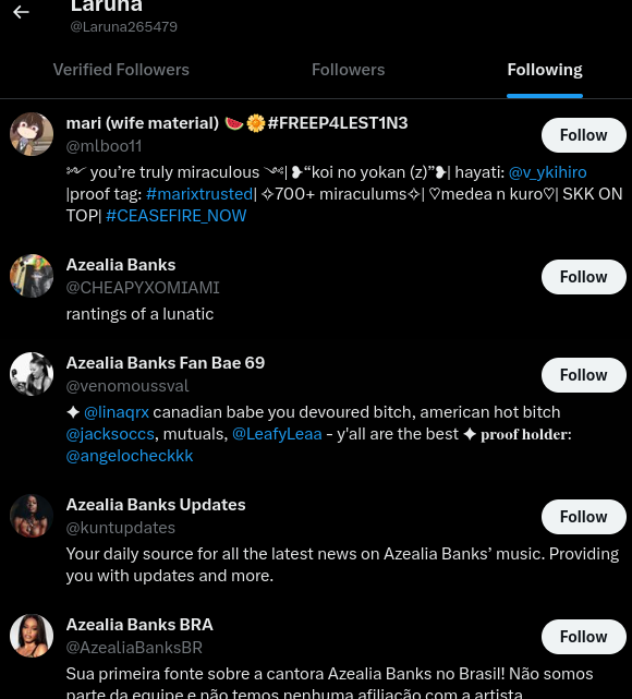 fangirltie's tweet photo. @Laruna265479 @evia_uwu THe only person u are following besides the banks girl https://t.co/6p4jJi4qJ4