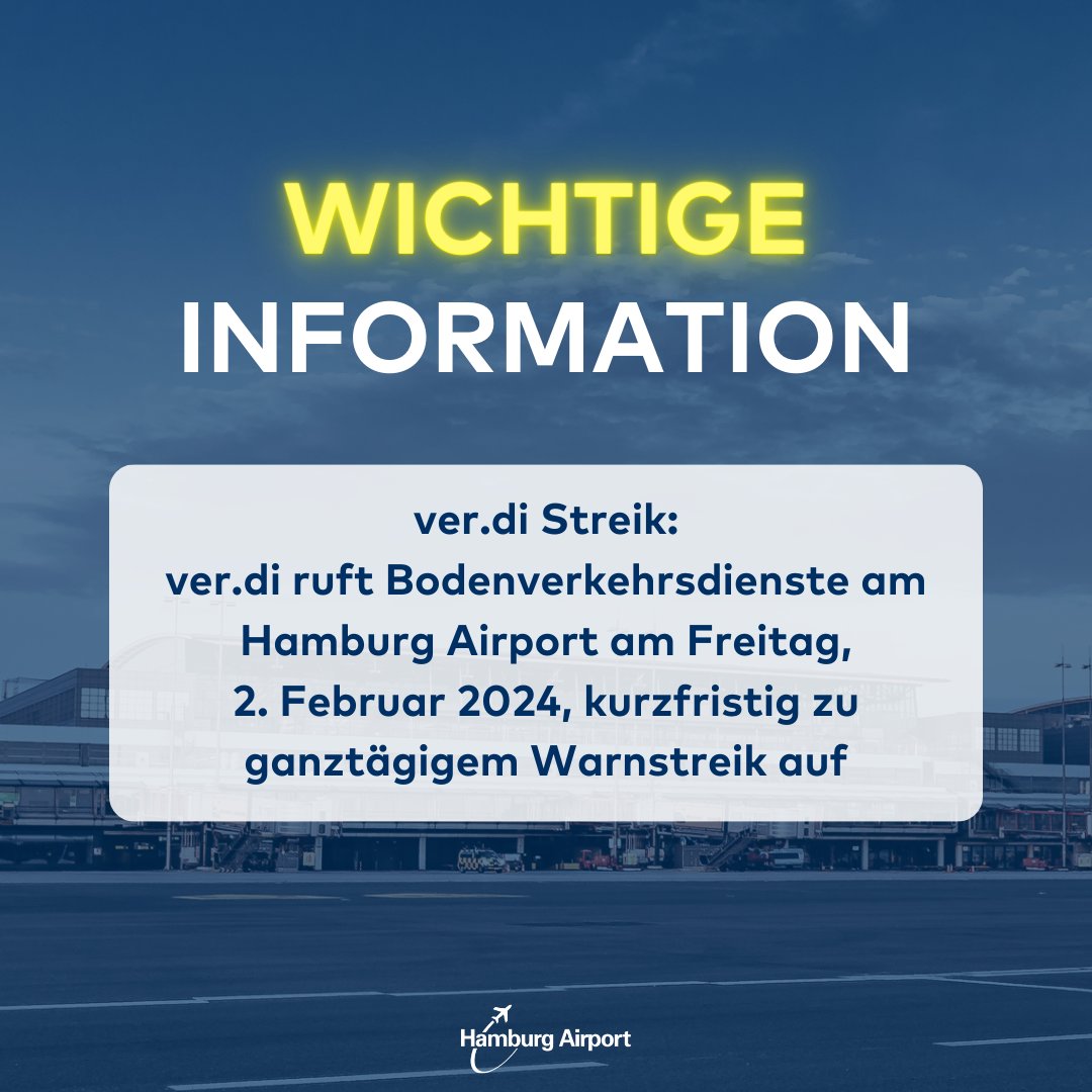 ⚠️Die Gewerkschaft @wirsindverdi hat die Beschäftigten der Flughafen-Bodenverkehrsdienste in Hamburg für den morgigen Freitag, 2. Februar 2024, kurzfristig und ganztägig zu Arbeitsniederlegungen aufgerufen.⚠️ hamburg-airport.de/de/unternehmen…