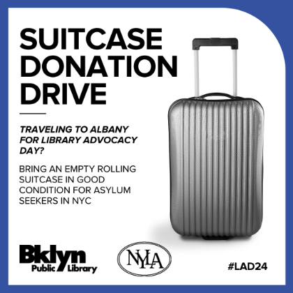 📣 NYLA is partnering with Brooklyn Public Library for an #LAD24 Suitcase Donation Drive! Donations can be brought to the New York State Library on the 7th Floor of the Cultural Education Center from 9:30AM - 2PM. Thank you for your support!