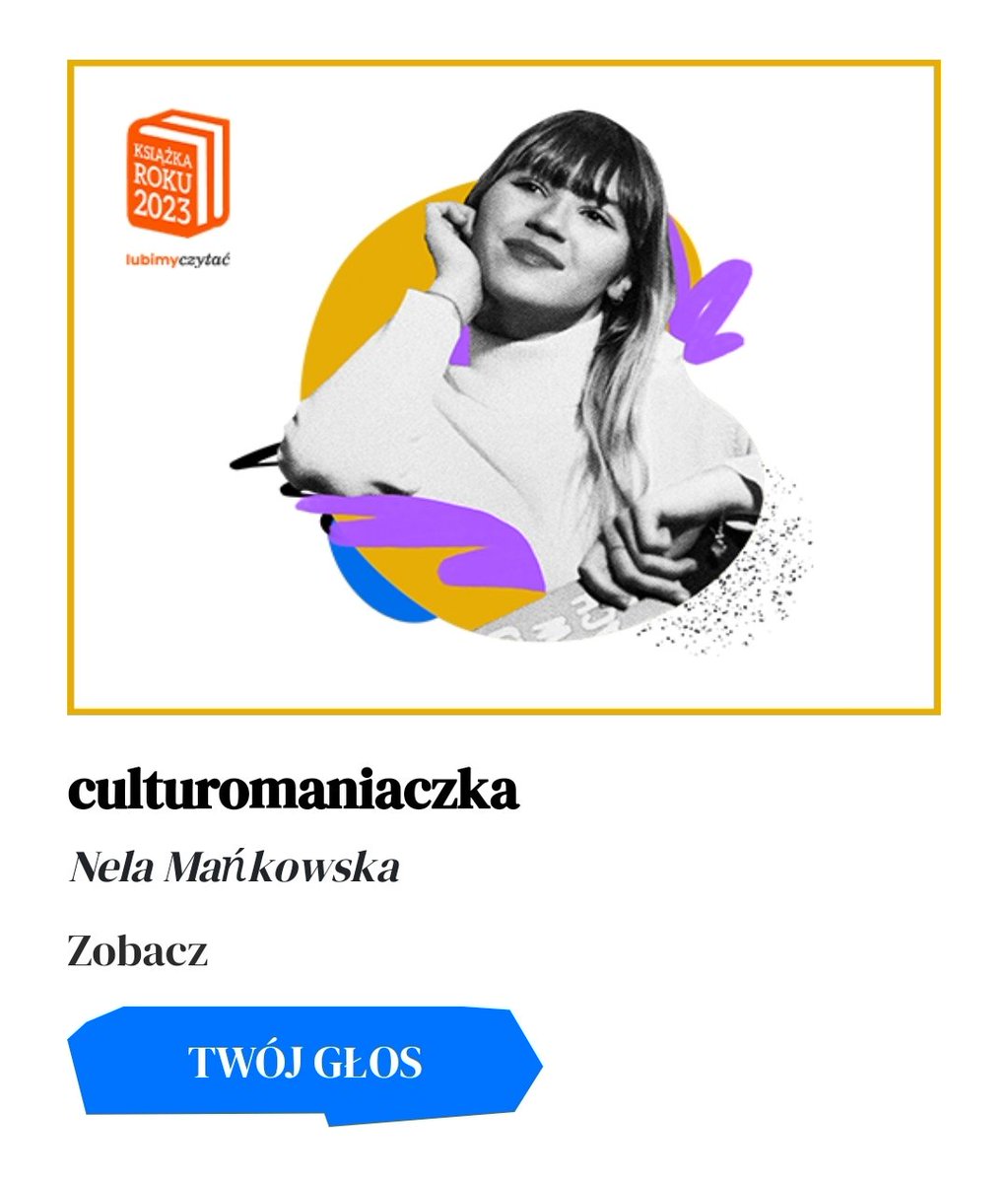 W kategorii "człowiek książki" możecie zagłosować na Nele!! <a href="/culturonela/">culturomaniaczka | NELA</a> lubimyczytac.pl/plebiscyt/kate…