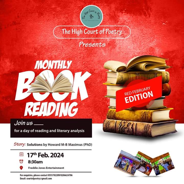 Join us on Saturday, February 17 as we read Maximus' intriguing love story; SOLUTIONS.
The nitty-gritty of love.

#thcop #monthlybookreading at Freddie Jones Entertainment opposite Aliu Mahama Sports Stadium.

It is a day of reading and literary analysism
#thehighcourtofpoetry