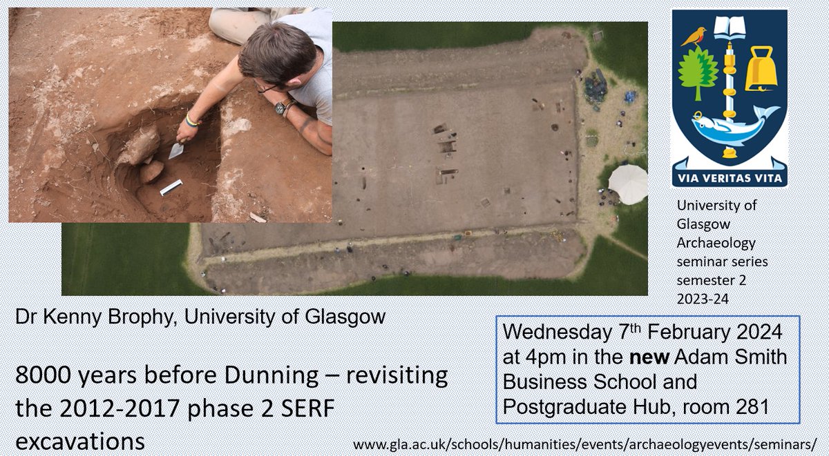 Our next seminar will be at 4pm on Wed 7th February. Our very own Kenny Brophy @urbanprehisto will be talking about: 8000 years before Dunning: revisiting the 2012-2017 phase 2 @SERFProject excavations. More details of the programme and livestream link: gla.ac.uk/schools/humani…