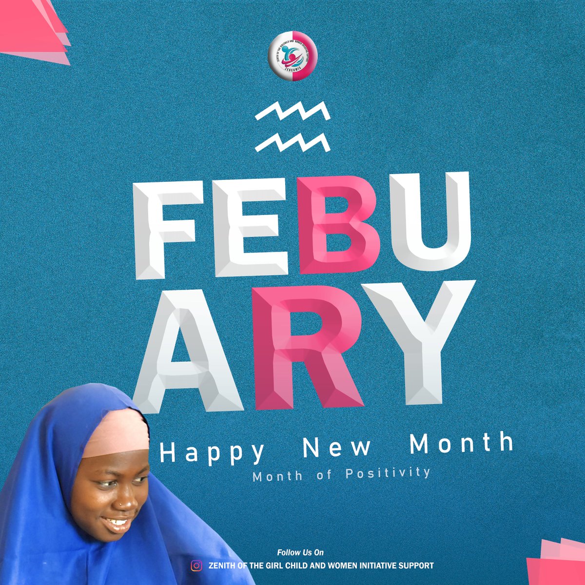 zegcawis's tweet photo. This month of February, make the most of yourself. Be positive.   

Happy New Month 🎉  

#zegcawis #malalafund #educationforgirls #menstrualhygiene #SRHR #freepdforgirls #february2024 #newmonthchallenge #protest #RevolutionNow https://t.co/DTS3n8LKTN