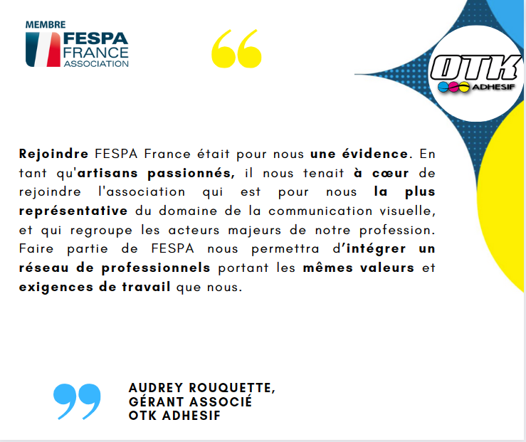 | Nouveau membre |🤝👍

OTK ADHESIF (34), communication visuelle tous supports, évènementielle et/ou promotionnelle, signalétique intérieure/extérieure, vient de rejoindre FESPA France.

Bienvenue à AUDREY ROUQUETTE et à toute l'équipe de OTK ADHESIF !