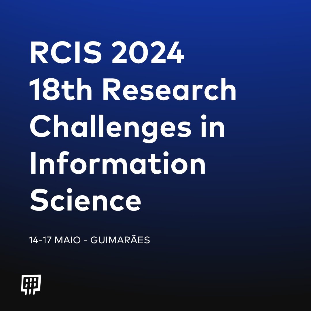 CCG_ZGDV's tweet image. 𝟭𝟴𝘁𝗵 𝗥𝗲𝘀𝗲𝗮𝗿𝗰𝗵 𝗖𝗵𝗮𝗹𝗹𝗲𝗻𝗴𝗲𝘀 𝗶𝗻 𝗜𝗻𝗳𝗼𝗿𝗺𝗮𝘁𝗶𝗼𝗻 𝗦𝗰𝗶𝗲𝗻𝗰𝗲 𝗥𝗖𝗜𝗦 𝟮𝟬𝟮𝟰 Decorrerá em Guimarães, em Maio de 2024, a décima oitava edição da conferência Internacional @RCIS_Conference, sob a temática Information Science: Evolution or Revolution?