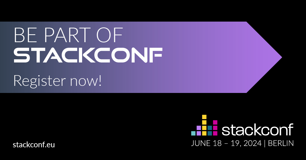 MAXIMIZE YOUR SAVINGS!

Explore our group discounts for you, your colleagues, and friends.

👥  3 participants = 10% off
👥  4 or more participants = 15% off

Hurry! These savings also apply to the early bird price, valid until February 29. Don't miss out!
stackconf.eu/tickets/