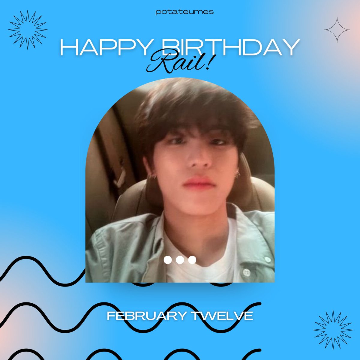 potateumes's tweet photo. happy birthday, rail! wishing you a wonderful and blissful year ahead. enjoy your day to the fullest. potateumes loves you. 🩵

02.02.24 — @jwooprods https://t.co/x2kyMf64xp