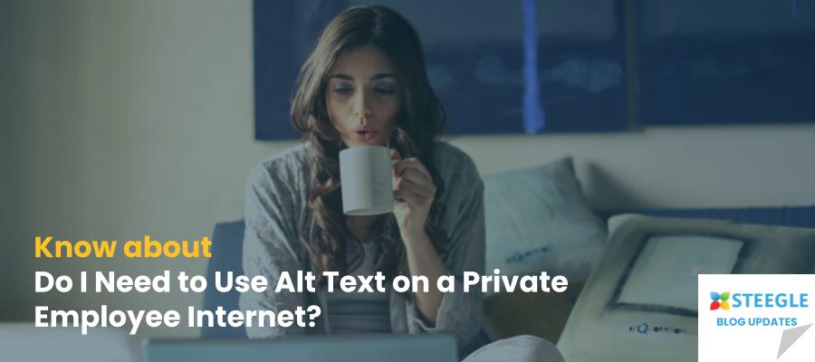Do I Need to Use Alt Text on a Private Employee Internet?

Learn why incorporating alt text on a private employee internet is crucial for accessibility on our dedicated website.

steegle.com/intranets/faq/…

#Steegle #SteegleOne  #Intranet #Website #Private #Employees #UserExperience