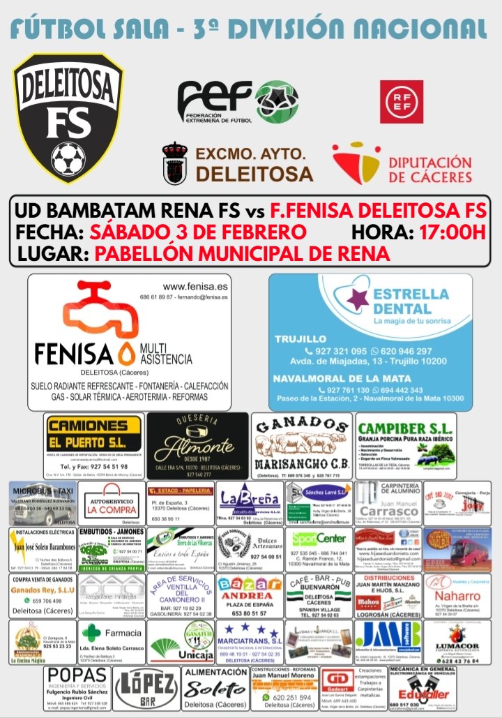 🏆 3ª DIVISIÓN NACIONAL DE FÚTBOL SALA (Grupo XXIII)

📣 18ª Jornada

📆 Sábado 3 de Febrero

⏰ 17:00H

⚽ <a href="/rena_ud/">U.D. Bambatam Rena FS</a> 🆚 <a href="/DeleitosaFS/">Deleitosa F.S.</a>

📍 Pabellón Municipal de Rena (Badajoz)