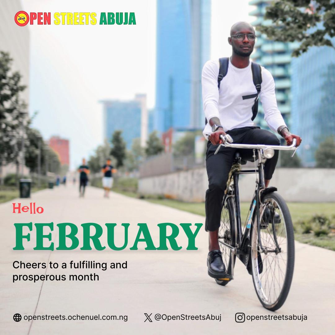 Happy new month. January was a good month, February will be better. But remember to put in the work to make it better.

#openstreets #openstreetsabuja2024 #streetsforpeople #sustainablemobility