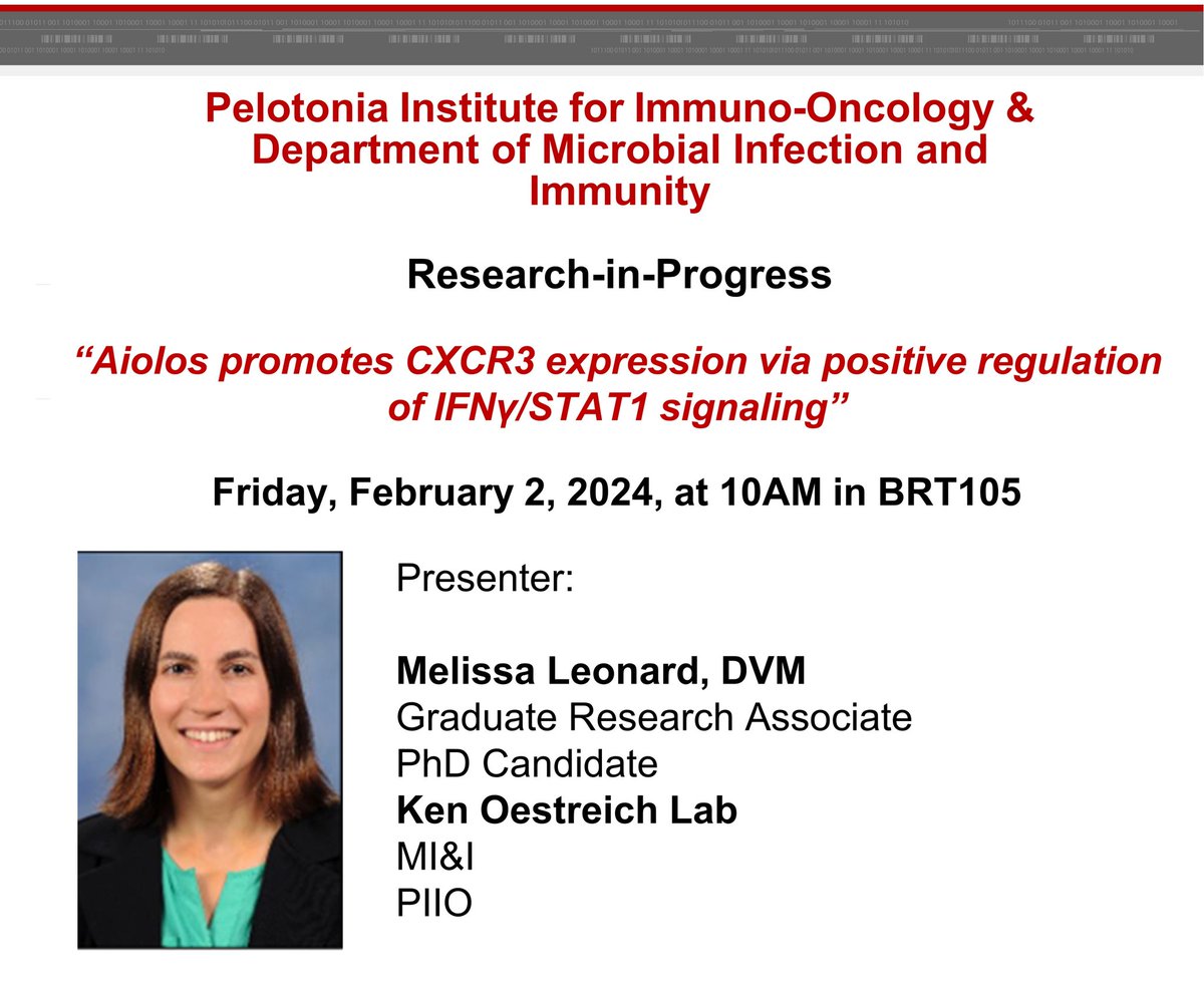 #PIIO faculty members & staff: Please join us for Research-in-Progress @ 10AM Fri, Feb 2 in BRT105, where @OestreichLab PhD candidate, Melissa Leonard, DVM will present on #Aiolos promotion of #CXCR3 expression via positive regulation of #IFNγ/#STAT1 signaling.