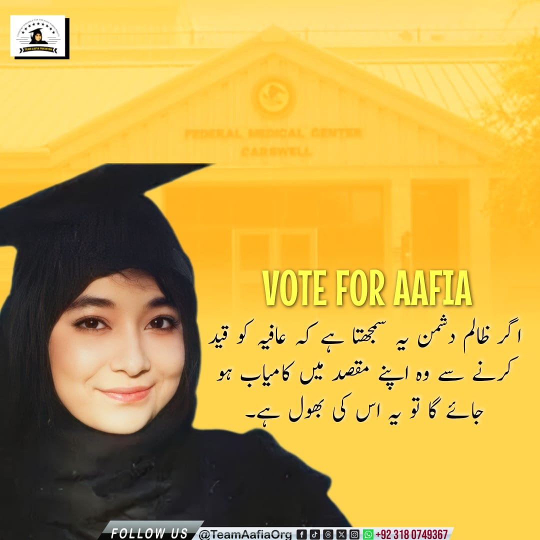 freedrafia's tweet photo. کے لیے حقیقی کوشش کرنے والی جماعت کو ہی ووٹ دیجیے!
#پہلےعافیہ_پھر_ووٹ
Dr Aafia Siddiqui
Free Aafia Now
@TeamAafiaOrg_ @FowziaSiddiqui 55 https://t.co/Iq80s2GIIo
