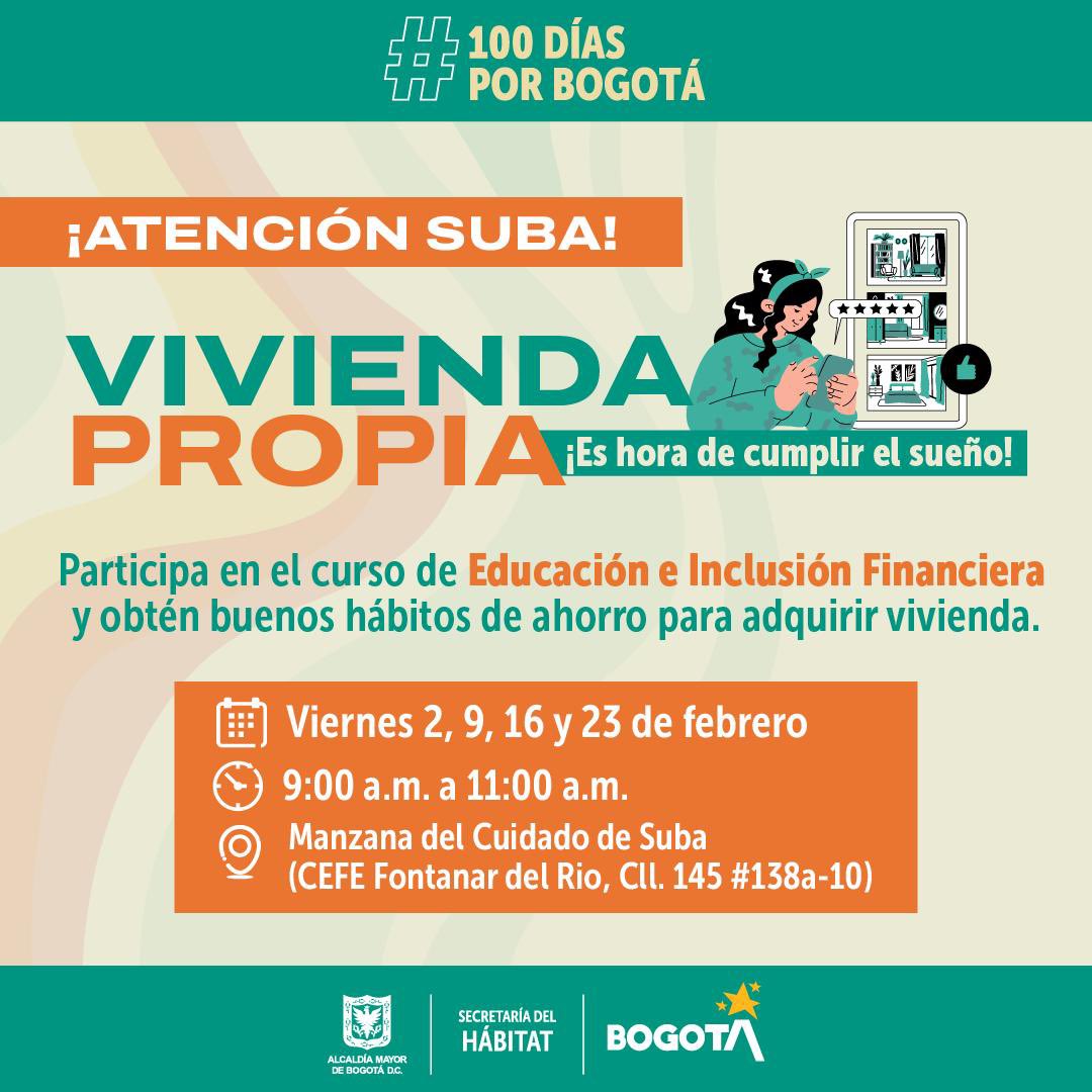 habitatbogota's tweet photo. ¡ATENCIÓN! Habitantes de #Suba 👇🏼
El primer paso para comprar vivienda, es tener buenos hábitos financieros. Participa de las jornadas de Educación e Inclusión Financiera que realizaremos en la #ManzanaDelCuidado 🍏.
📍 Cl 145 #138a - 10
🗓️ 2, 9, 16 y 23 de febrero
🕘 9:00 a.m. https://t.co/hbXg2m2RmK