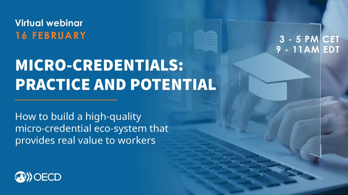 👩‍💻 Micro-Credentials: Practice and Potential
🕒 16 February | 15:00-17:00 CET | 09:00-11:00 EDT | Zoom

How can micro-credentials provide real value for workers?

Register here: meetoecd1.zoom.us/webinar/regist…