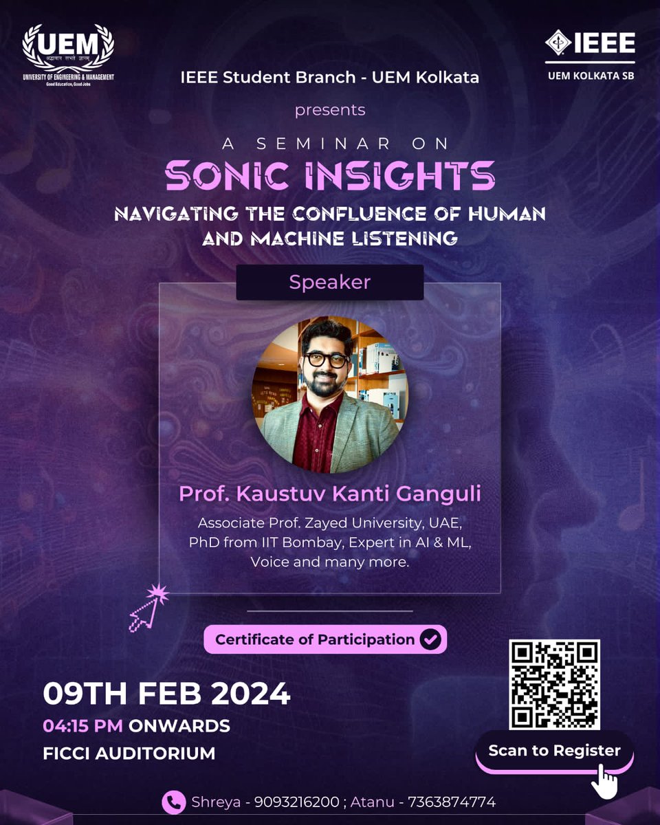 ieeesb_uemk's tweet image. 🎶 *IEEE Student Branch UEM Kolkata presents a Seminar on _Sonic Insights : Navigating the Confluence of Human and Machine Listening_* 🎵

🗓 *Date:* 9th February, 2024(Friday)
📝 *Registration Link:* forms.gle/ZuuEGbcnpTw9BW… 

📞helpline
*Shreya:* 9093216200
*Atanu:* 7363874774