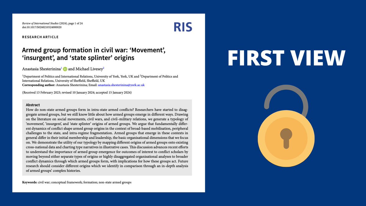 RIS (@risjnl) on Twitter photo 🚨New First View Article 🚨
"Armed group formation in civil war: ‘Movement’, ‘insurgent’, and ‘state splinter’ origins" by <a href="/MALivesey/">Michael Livesey @malivesey.bsky.social</a> & <a href="/AShesterinina/">Prof Anastasia Sh</a> is available online. And it's #OpenAccess!
➡️ buff.ly/3OrTeSV 🚨New First View Article 🚨
"Armed group formation in civil war: ‘Movement’, ‘insurgent’, and ‘state splinter’ origins" by <a href="/MALivesey/">Michael Livesey @malivesey.bsky.social</a> & <a href="/AShesterinina/">Prof Anastasia Sh</a> is available online. And it's #OpenAccess!
➡️ buff.ly/3OrTeSV
