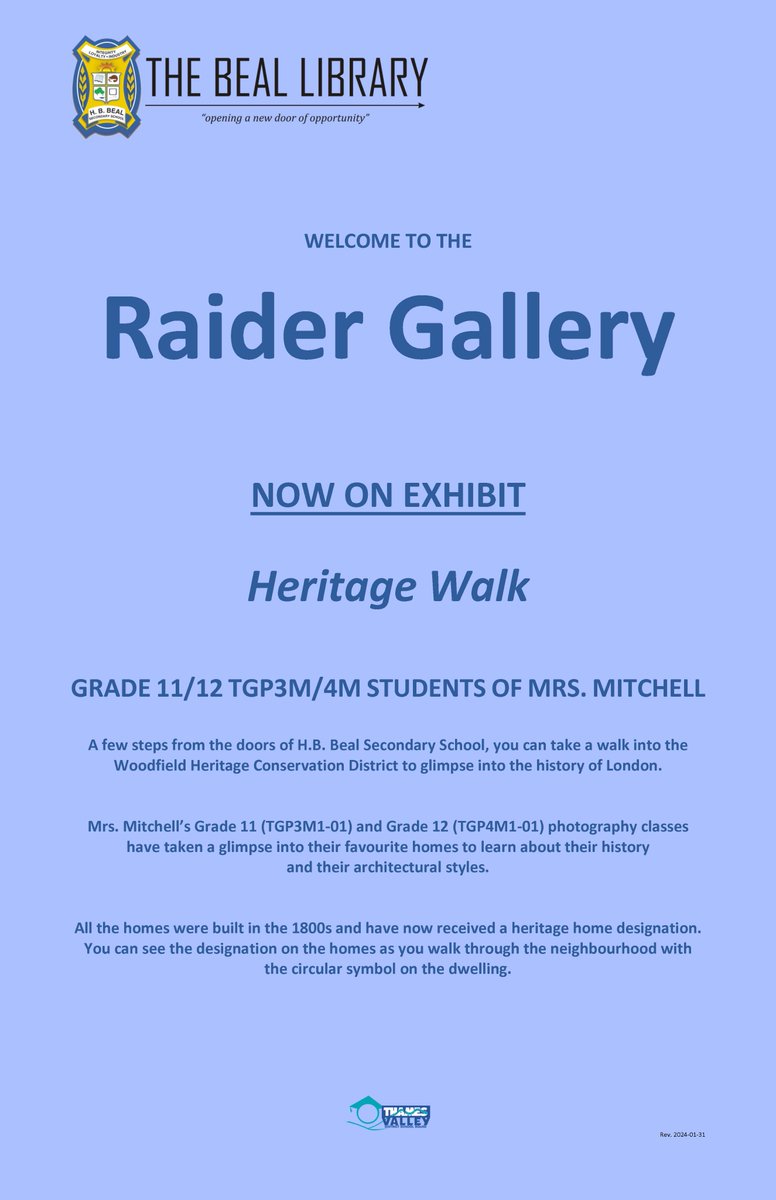 BealLibrary's tweet image. The Raider Gallery in the @HBBeal Library welcomes 'Heritage Walk,' a look at the nearby Woodfield Heritage Conservation Districts, by Mrs. Mitchell’s Gr. 11 &amp;amp; Gr. 12 photography classes. Check it out! @TVDSB @HeritageCouncil