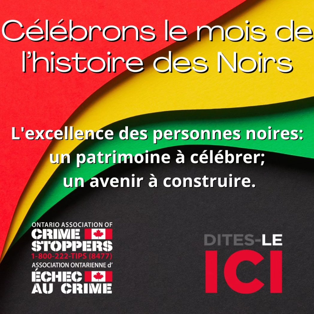 February is #BlackHistoryMonth. We celebrate the Black community every day, but especially during this important time of the year. 

#Ontario #CrimeStoppers 
1-800-222-TIPS ontariocrimestoppers.ca 
#SayItHere #DitesLeIci