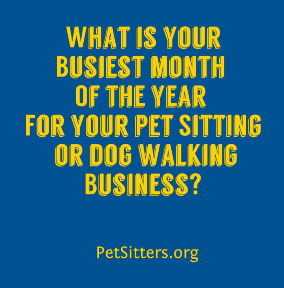 TheNAPPS's tweet photo. We're guessing it could be different for dog walkers due to weather and time of year. What about pet sitters? Let us know in comments. #busiestmonth #nappsquestion #petsitter #professionalpetsitter #petsitterassociation #NAPPS
#NAPPScertified #FindAProNAPPS #DogWalker #catsitter https://t.co/qYum7dYHDU