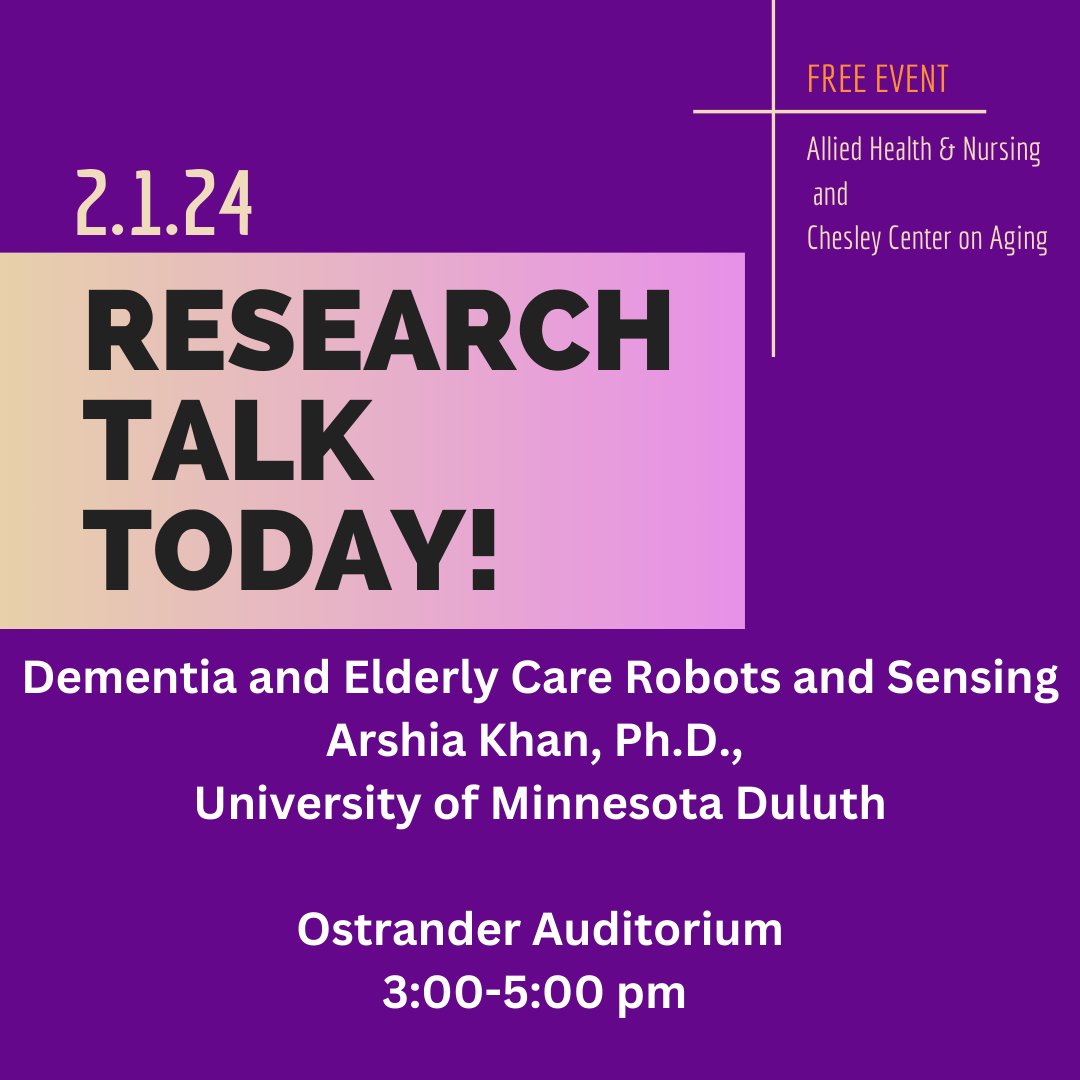 Drs. Narciso and Luth Tenorio Research Lectureship in collaboration with the Chesley Center on Aging presents Dementia and Elderly Care Robots and Sensing with Arshia Khan, Ph.D., University of Minnesota Duluth!   Everyone is welcome!