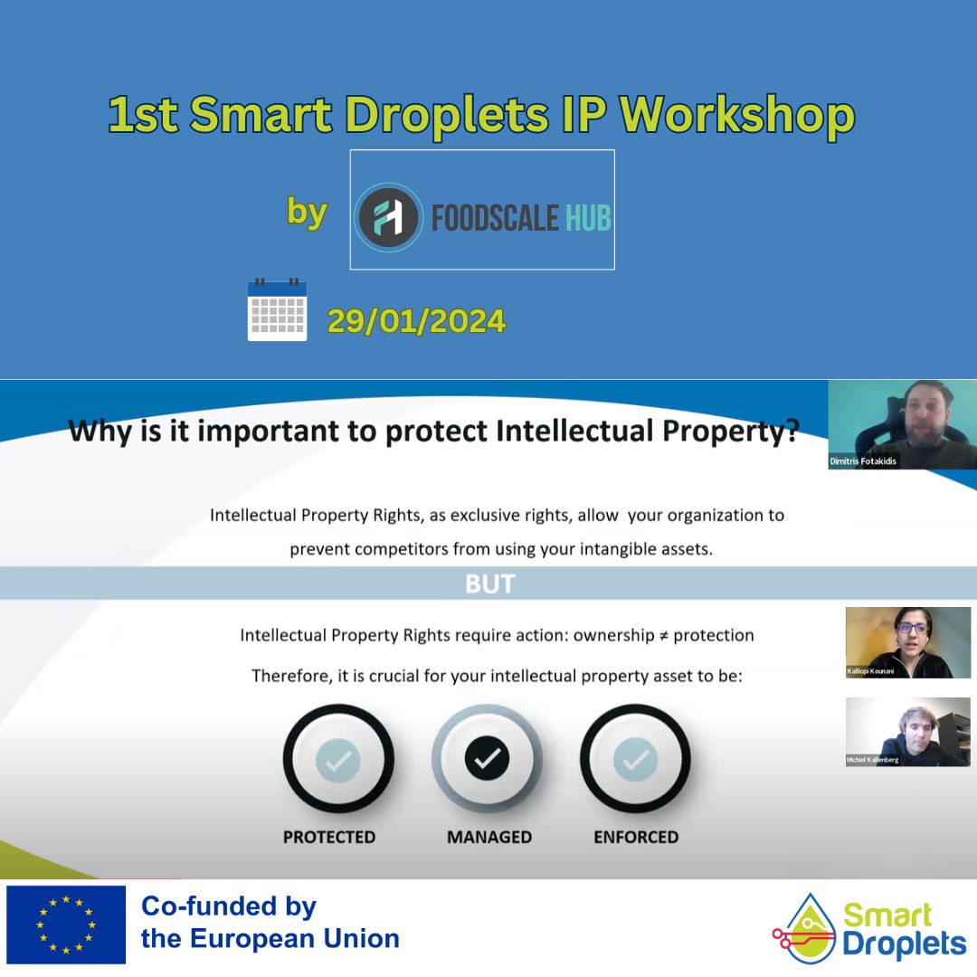 💡The first online workshop of the Smart Droplets project regarding Intellectual Property (IP) concluded successfully on Monday, 29th January.

📊Foodscale Hub informed the participants about a broad spectrum of aspects, concerning IP management. 

We thank them all! 🙏🙏